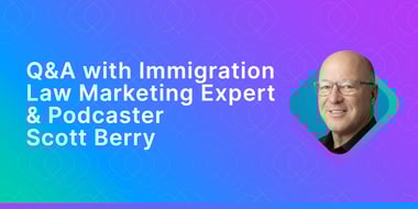 immigration law marketing expert scott berry